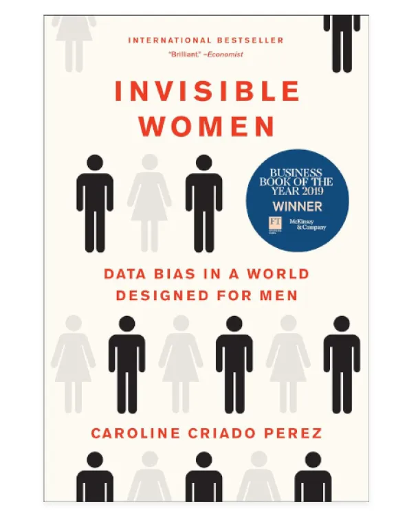 Cover of Caroline Criado Perez book, Invisible Women